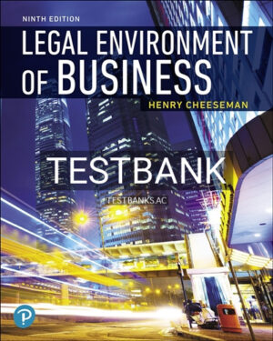 Test Bank for Legal Environment of Business 9th Edition by Cheeseman