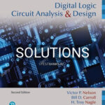 Solutions for Digital Logic Circuit Analysis and Design 2nd Edition by Nelson