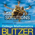 Solutions for Pathways to College Mathematics 2nd Edition by Blitzer