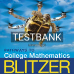 Test Bank for Pathways to College Mathematics 2nd Edition by Blitzer