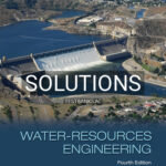 Solutions for Water Resources Engineering 4th Edition by Chin