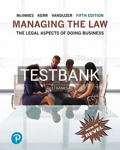 9780135415375-TEST-BANK Test Bank for Managing the Law Updated Edition 5th Edition by McInnes