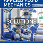 Solutions for Applied Fluid Mechanics 8th Edition by Untener