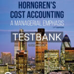 Test Bank for Horngrens Cost Accounting 17th Edition by Datar