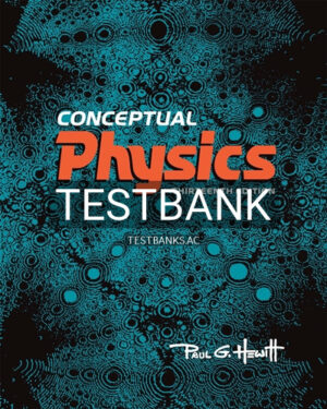 Test Bank for Conceptual Physics 13th Edition by Hewitt