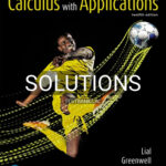 Solutions for Calculus with Applications 12th Edition by Lial