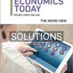 Solutions for Economics Today The Micro View 20th Edition by Miller