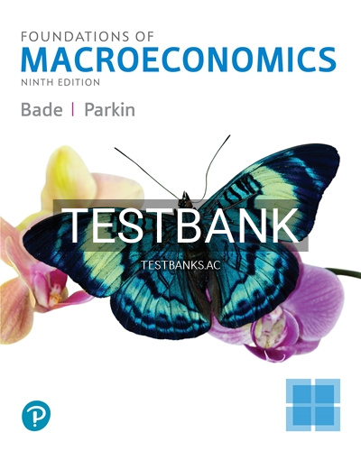 9780135893739-TEST-BANK Test Bank for Foundations of Macroeconomics 9th Edition by Bade