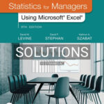 Solutions for Statistics for Managers Using Microsoft Excel 9th Edition by Levine
