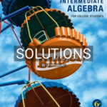 Solutions for Introductory and Intermediate Algebra for College Students 6th Edition by Blitzer