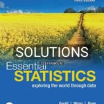 Solutions for Essential Statistics 3rd Edition by Gould