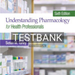 Test Bank for Understanding Pharmacology for Health Professionals 6th Edition by Turley