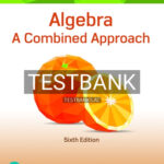 Test Bank for Algebra A Combined Approach 6th Edition by Martin Gay
