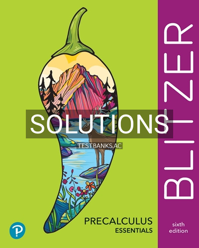 9780136921745-SOLUTIONS Solutions for Precalculus Essentials 6th Edition by Blitzer