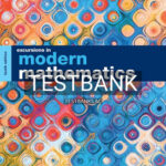 Test Bank for Excursions in Modern Mathematics 10th Edition by Tannenbaum