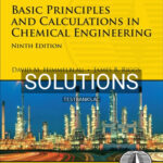 Solutions for Basic Principles and Calculations in Chemical Engineering 9th Edition by Himmelblau
