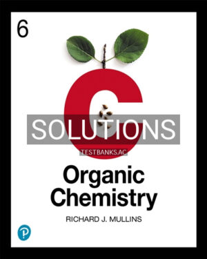 Solutions for Organic Chemistry 1st Edition by Mullins