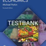 Test Bank for Economics 14th Edition by Parkin