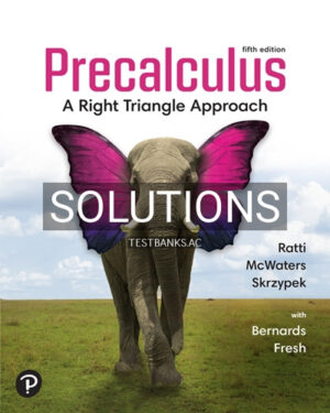Solutions for Precalculus A Right Triangle Approach 5th Edition by Ratti