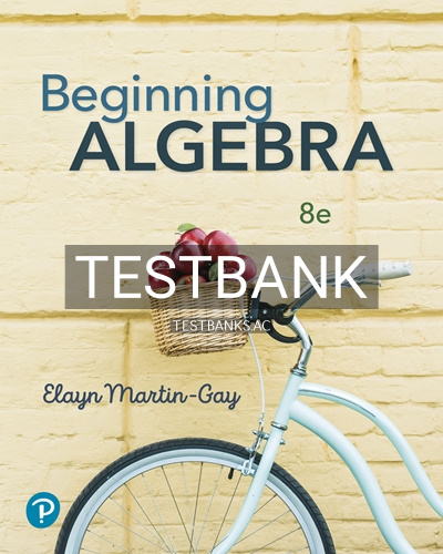9780137573134-TEST-BANK Test Bank for Beginning Algebra 8th Edition by Martin Gay