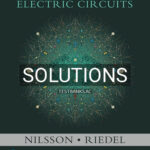 Solutions for Electric Circuits 12th Edition by Nilsson