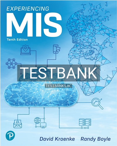 9780137677696-TEST-BANK Test Bank for Experiencing MIS 10th Edition by Kroenke