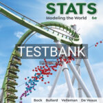 Test Bank for Stats Modeling the World 6th Edition by Veaux
