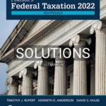 Solutions for Pearsons Federal Taxation 2022 Individuals 35th Edition by Rupert