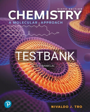 Test Bank for Chemistry A Molecular Approach 6th Edition by Tro
