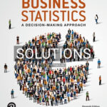Solutions for Business Statistics 11th Edition by Groebner