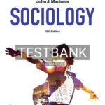 Test Bank for Sociology 18th Edition by Macionis