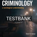 Test Bank for Criminology A Sociological Understanding 8th Edition by Barkan