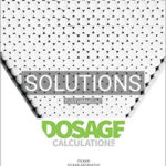 Solutions for Dosage Calculations 4th Edition by Pickar