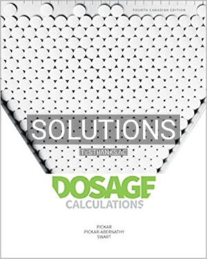 Solutions for Dosage Calculations 4th Edition by Pickar