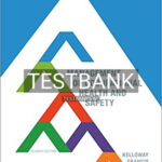 Test Bank for Management of Occupational Health and Safety 7th Edition by Kelloway