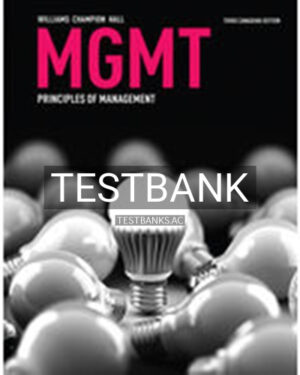 Test Bank for MGMT 3rd Edition by Williams
