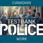 Test Bank for CANADIAN POLICE WORK 5th Edition by Griffiths
