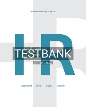 Test Bank for Managing Human Resources 9th Edition by Bellcourt