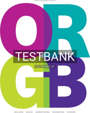 Test Bank for ORGB 3rd Edition by Nelson