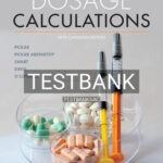 Test Bank for Dosage Calculations 5th Edition by Pickar