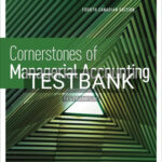 Test Bank for Cornerstones of Managerial Accounting 4th Edition by Mowen