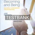 Test Bank for Becoming and Being an Early Childhood Professional 1st Edition by Bertrand
