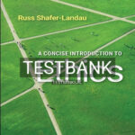 Test Bank for Concise Introduction to Ethics 1st Edition by Shafer-Landau