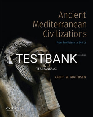 Test Bank for Ancient Mediterranean Civilizations 3rd Edition by Mathisen