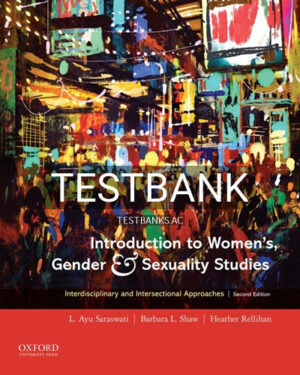 Test Bank for Introduction to Womens Gender and Sexuality Studies 2nd Edition by Saraswati
