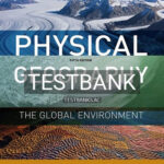 Test Bank for Physical Geography Global Environment 5th Edition by Mason