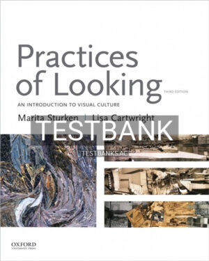 Test Bank for Practices of Looking 3rd Edition by Sturken
