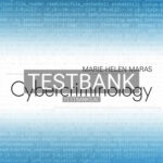 Test Bank for Cybercriminology 1st Edition by Maras