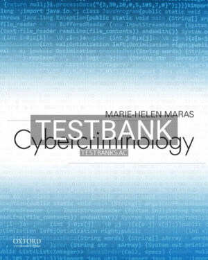 Test Bank for Cybercriminology 1st Edition by Maras