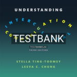 Test Bank for Understanding Intercultural Communication 3rd Edition by Ting-Toomey